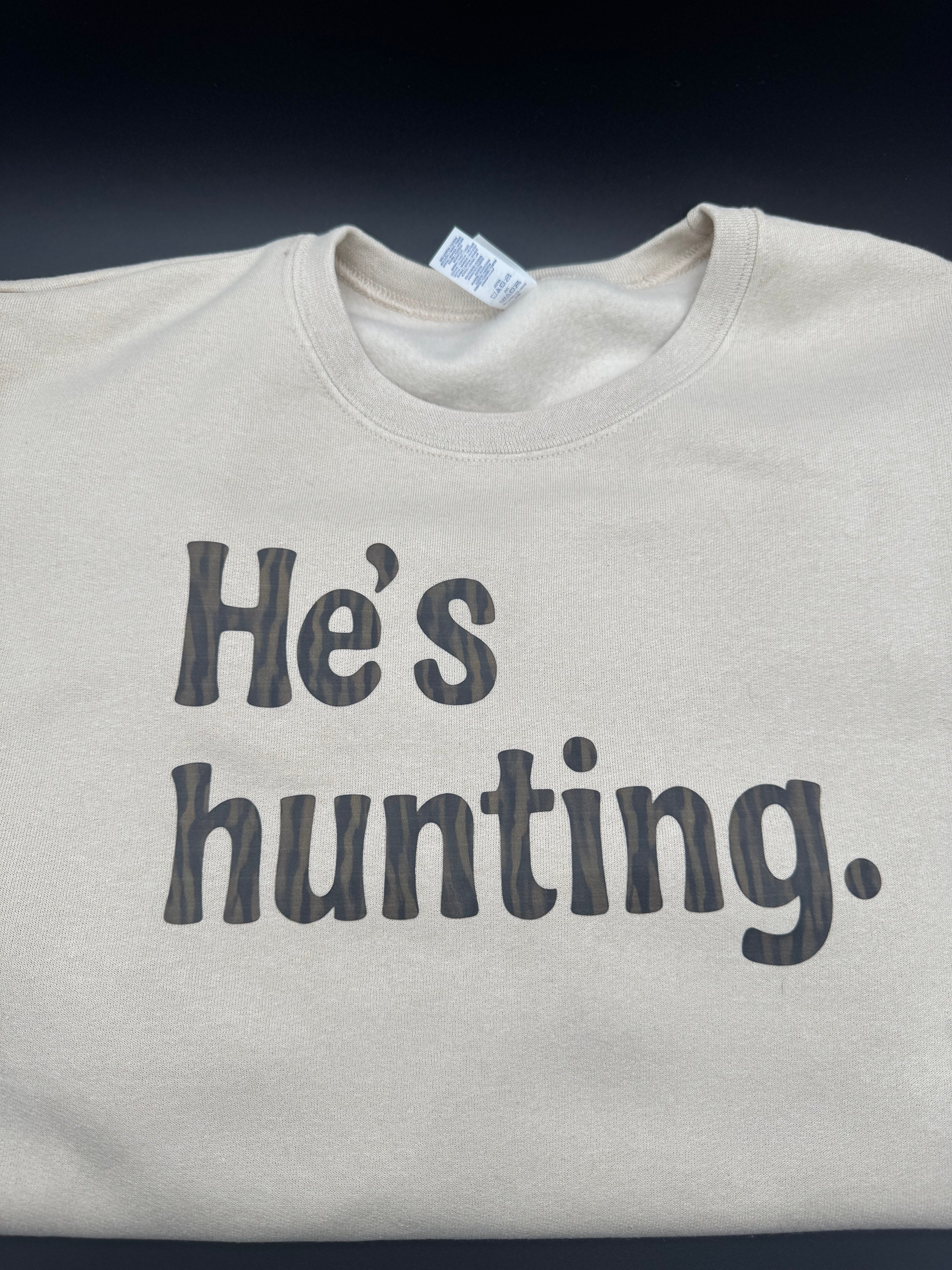 "He's Hunting" Crewneck